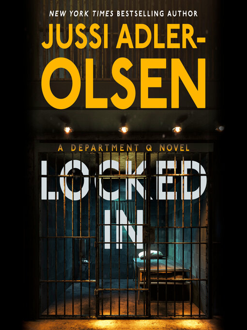 Title details for Locked In by Jussi Adler-Olsen - Available